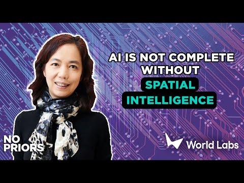 李飞飞谈空间智能：为什么这是通向通用AI的缺失拼图