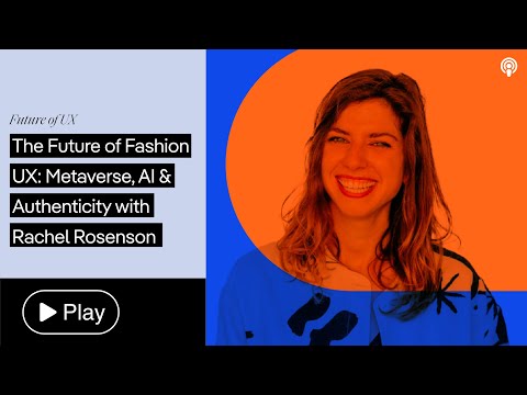 当时尚UX走向未来：在AI与元宇宙之间寻找真实感