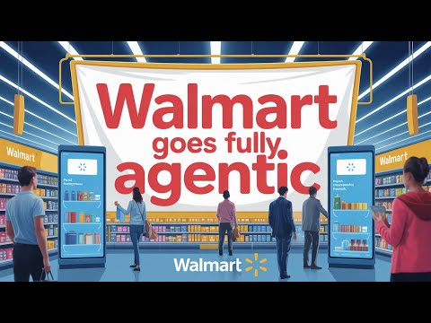 从试验到编排：沃尔玛为何把AI Agent当成“必需品”