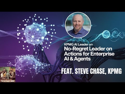 KPMG AI负责人：企业现在就该做的“零后悔”AI行动