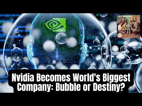 英伟达登顶全球第一市值：AI新石油，还是下一场泡沫的起点