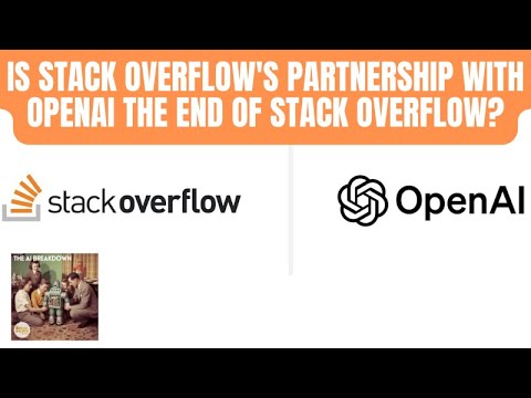 Stack Overflow 联手 OpenAI，这不是自救，而是一场更大的豪赌