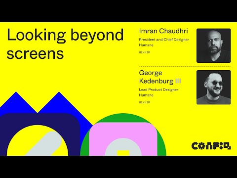 Humane 在 Figma Config 放话：AI 的下一站不是更大的屏幕