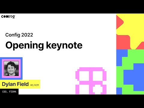 Figma Config 2022：一场看似讲设计，实则在重塑“协作范式”的发布会