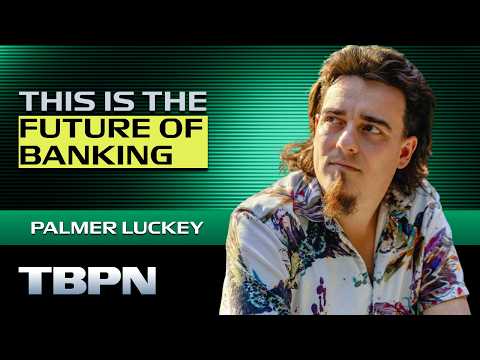 Palmer Luckey 自己开银行的真正原因：科技创始人对金融体系的反击