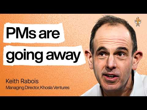 Keith Rabois 的残酷判断：AI 时代，CEO 才是唯一的“产品经理”